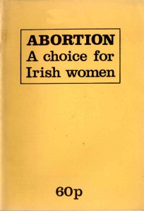 Abortion: A Choice for Irish Women