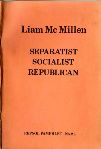 Liam McMillen: Separatist, Socialist, Republican