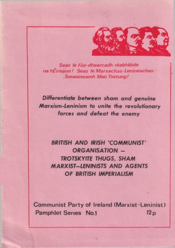 British and Irish ‘Communist’ Organisation – Trotskyite Thugs, Sham Marxist-Leninists and Agents of British Imperialism