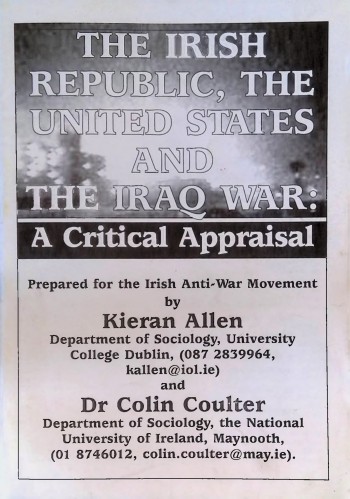 The Irish Republic, The United States and The Iraq War: A Critical Appraisal