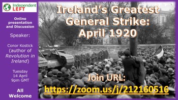 Ireland's Greatest General Strike: April 1920 [Public Meeting]