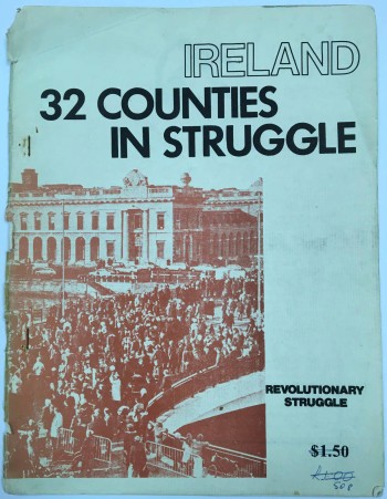 Ireland: 32 Counties in Struggle