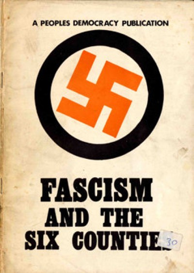 Fascism and the Six Counties