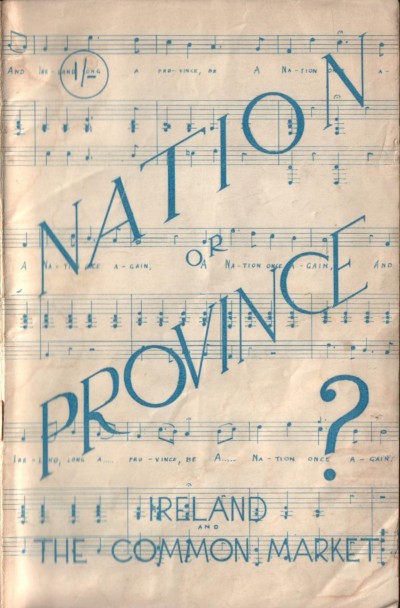 Nation or Province? Ireland and the Common Market