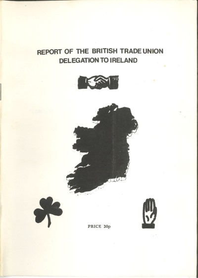 Report of the British Trade Union Delegation to Ireland