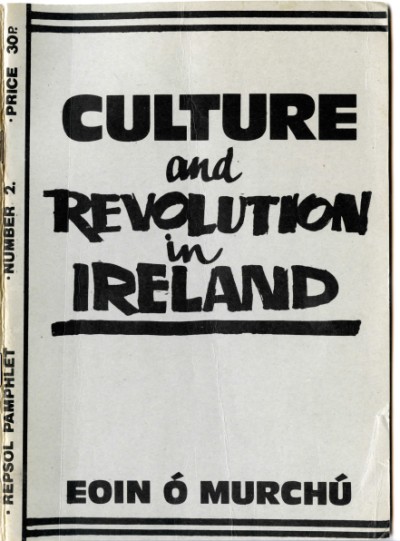 Culture and Revolution in Ireland
