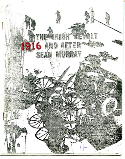 The Irish Revolt: 1916 and After