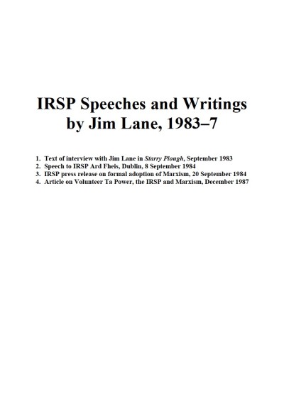 IRSP Speeches and Writings by Jim Lane, 1983-1987