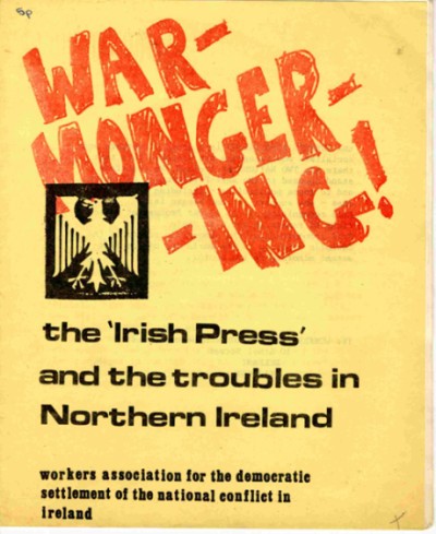 Warmongering! The 'Irish Press' and the troubles in Northern Ireland