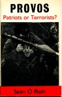Provos - Patriots or Terrorists?