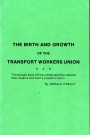 The Birth and Growth of the Transport Workers Union