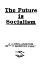 The Future is Socialism