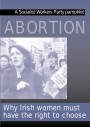 Abortion: Why Irish Women Must Have the Right to Choose