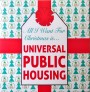 All I Want For Christmas is… Universal Public Housing