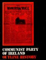 Communist Party of Ireland: Outline History