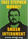 Free Stephen Murney – Smash Internment
