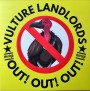 Vulture Landlords: Out! Out! Out!