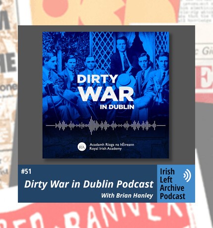 Dirty War in Dublin, with Brian Hanley