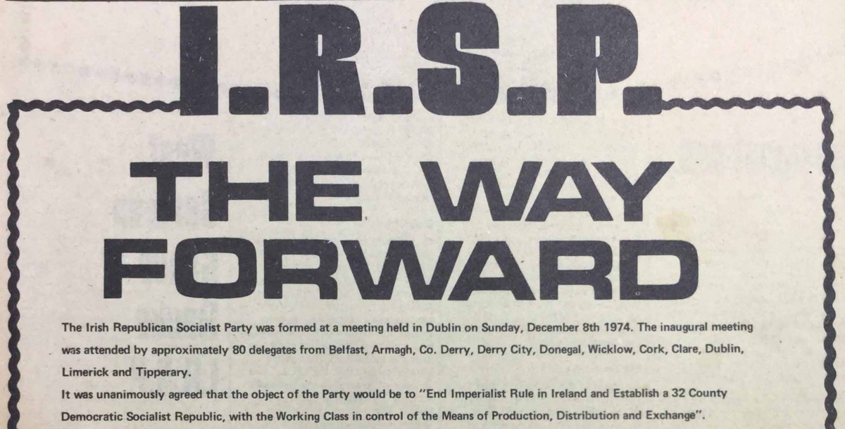 The first issue of The Starry Plough announces the formation of the Irish Republican Socialist Party. April, 1975