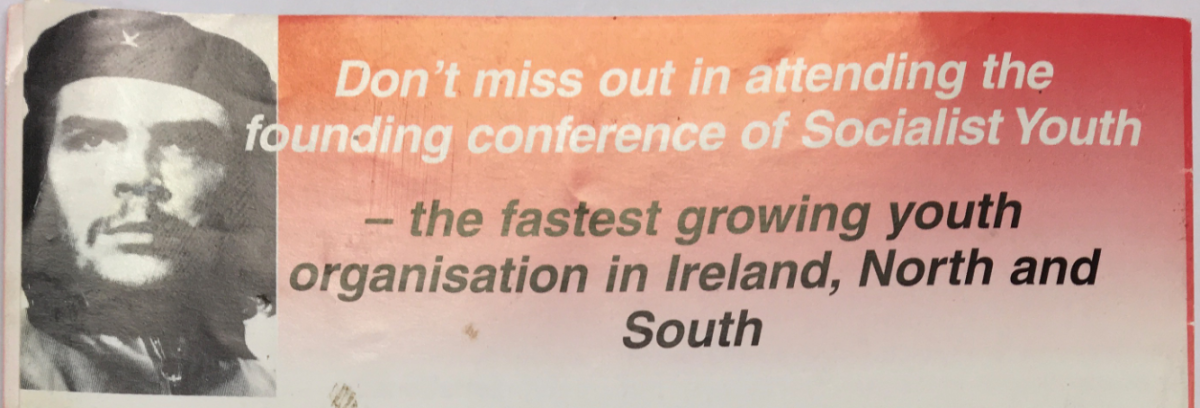 Don't miss out in attending the founding conference of Socialist Youth    
-- the fastest growing youth organisation in Ireland, North and South