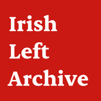 Irish Left Archive